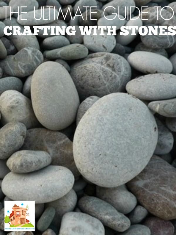 The ultimate guide to crafting with stones