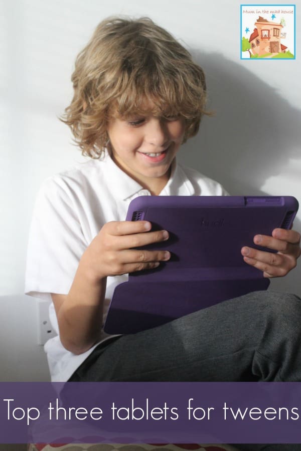 top three tablets fro tweens