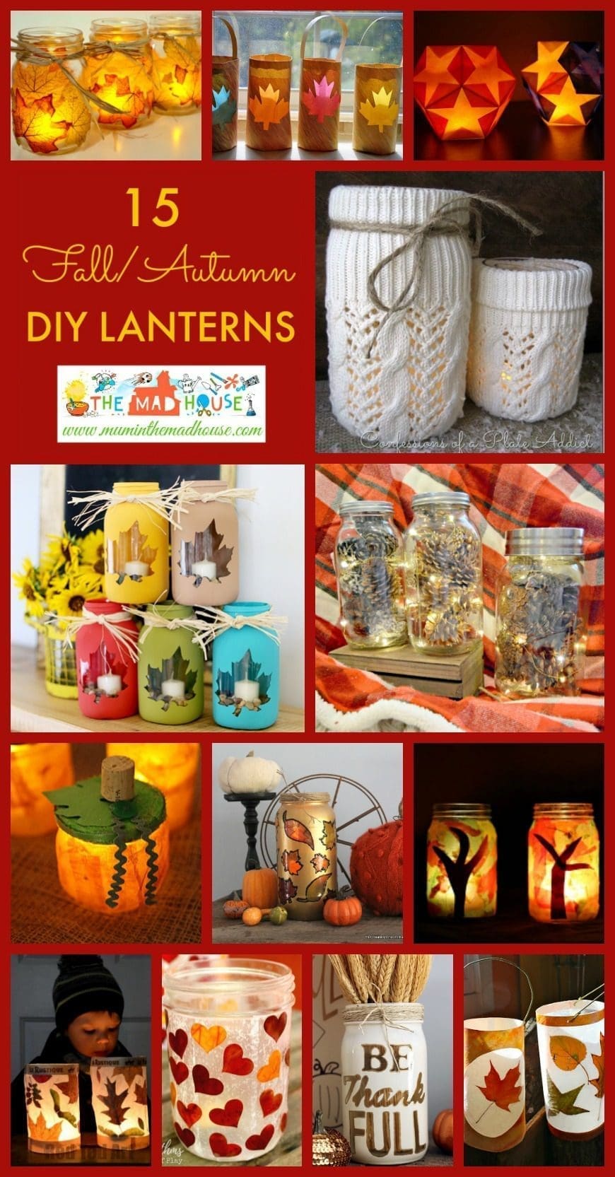 15 Fantastic Fall DIY Lanterns and Lights. Celebrate autumn with these beautiful seasonal DIY lanterns, luminaries and lights.
