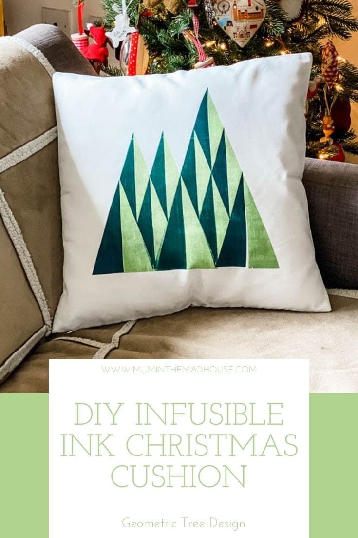 How to Create a DIY cushion or pillow using Infusible Ink and the Cricut blank pillowcase perfect for Christmas time with our fab geometric tree design.