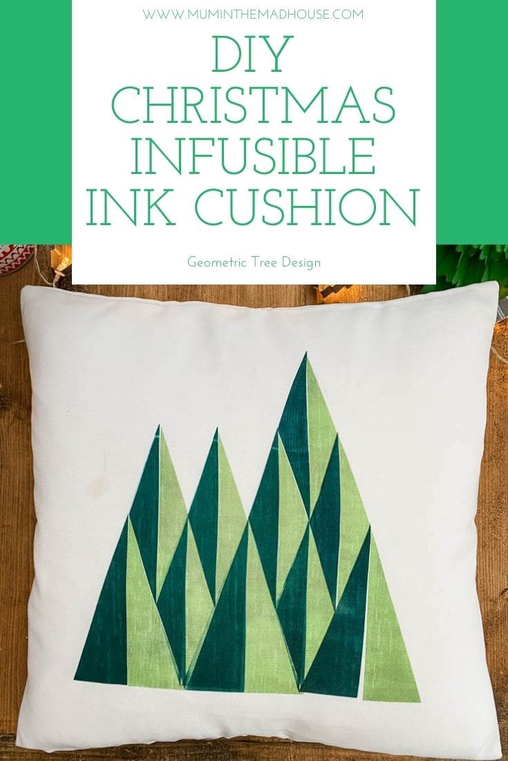How to Create a DIY cushion or pillow using Infusible Ink and the Cricut blank pillowcase perfect for Christmas time with our fab geometric tree design.
