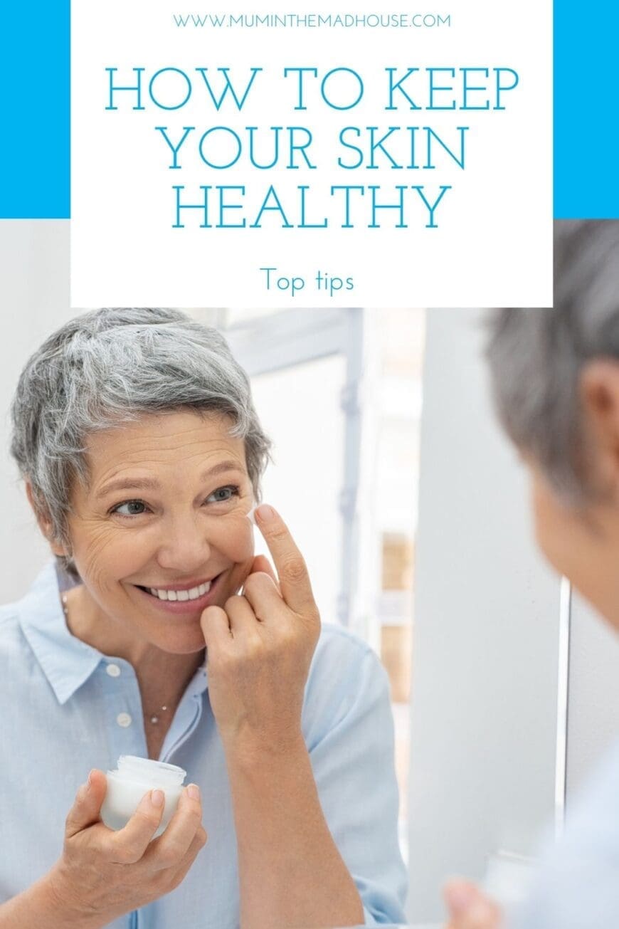 How to Keep Your Skin Healthy
