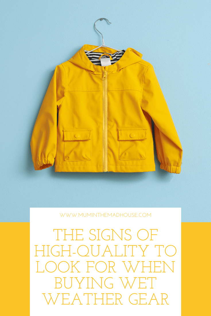 The signs of high-quality to look for when buying wet weather gear