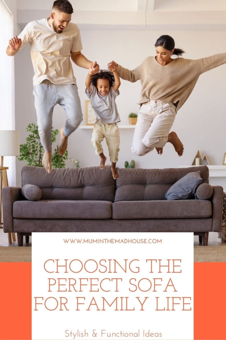 A happy family of three jumps on a cozy grey sofa in a bright, modern living room. The parents hold their child’s hands as they leap together, showcasing a fun and family-friendly space. The text overlay reads “Choosing the Perfect Sofa for Family Life – Stylish & Functional Ideas.”