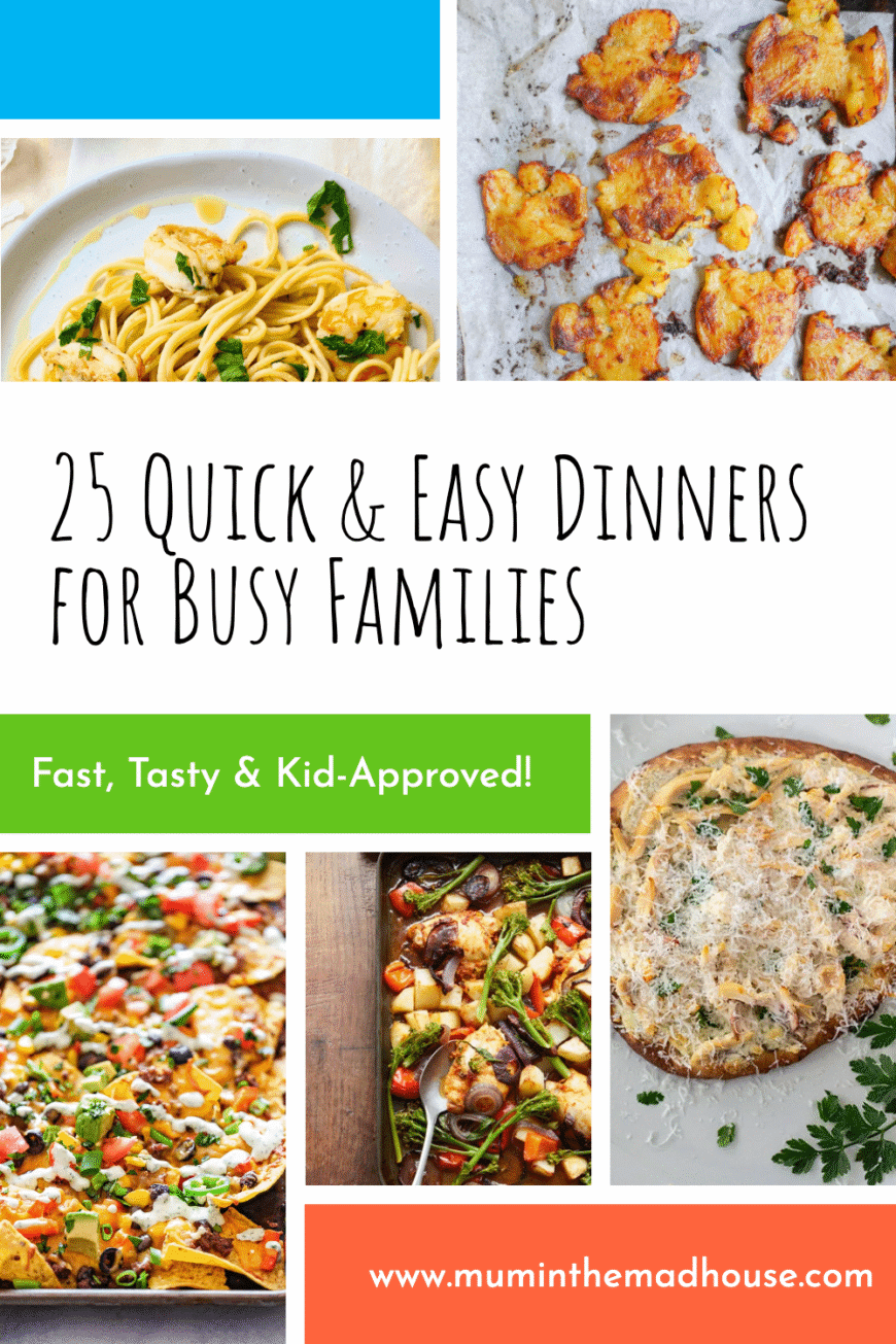 Pinterest graphic featuring cheesy baked casserole, creamy mushroom chicken, ham and veggie pasta, and quesadillas with salad. Text reads: 25 Quick & Easy Dinners for Busy Families – Fast, Tasty & Kid-Approved.