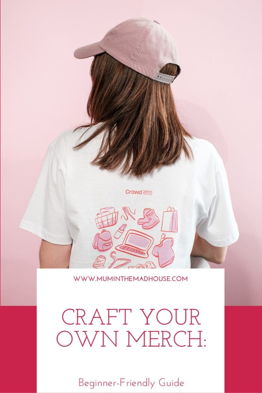 Pinterest graphic with the text ‘Craft Your Own Merch: Beginner-Friendly Guide’ featuring a woman in a pink cap wearing a white t-shirt with red line art designs on the back, standing against a pink background
